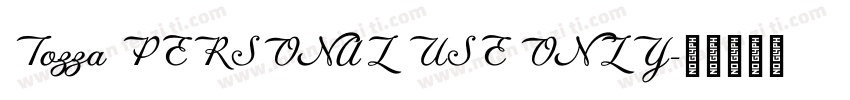 Tozza PERSONAL USE ONLY字体转换